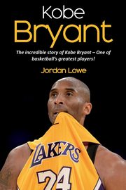 Kobe Bryant, Lowe Jordan