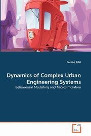 Dynamics of Complex Urban Engineering Systems, Bilal Farooq