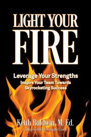 Light Your Fire, Baldwin Keith
