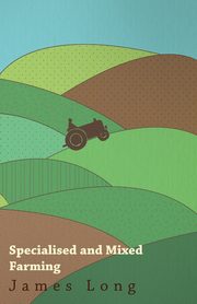 Specialised and Mixed Farming, Long James
