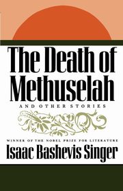 The Death of Methuselah, Singer Isaac Bashevis