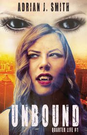 Unbound, Smith Adrian J.