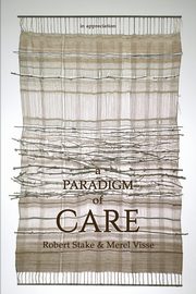 a Paradigm of Care, Stake Robert