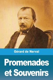 Promenades et Souvenirs, de Nerval Grard