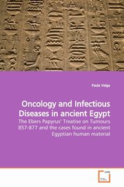 Oncology and Infectious Diseases in ancient Egypt, Veiga Paula