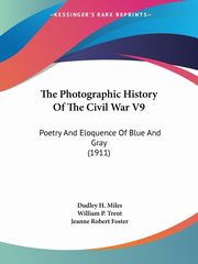 The Photographic History Of The Civil War V9, 