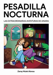 Pesadilla nocturna, Mulet Alonso Zaray
