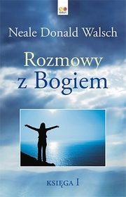 Rozmowy z Bogiem Ksiga 1, Walsch Neale Donald