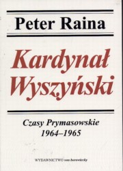 ksiazka tytu: Kardyna Wyszyski autor: Raina Peter