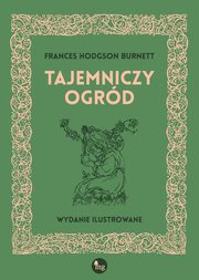 ksiazka tytu: Tajemniczy ogrd autor: Burnett Frances Hodgson