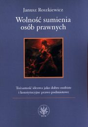 Wolno sumienia osb prawnych, Roszkiewicz Janusz