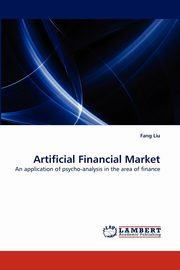 Artificial Financial Market, Liu Fang