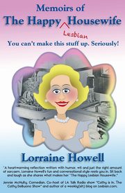 Happy Lesbian Housewife, Howell Lorraine
