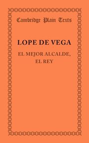 El Mejor Alcalde, El Rey, De Vega Lope