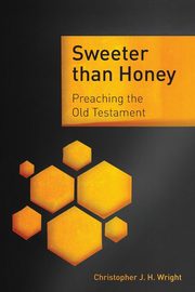 Sweeter than Honey, Wright Christopher J. H.