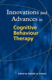 Innovations and Advances in  Cognitive Behaviour Therapy, 