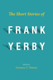 Short Stories of Frank Yerby, 