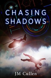 Chasing Shadows, Cullen JM
