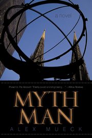 Myth Man, Mueck Alex