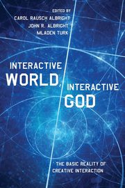 Interactive World, Interactive God, 