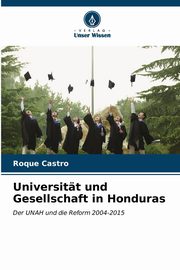 Universitt und Gesellschaft in Honduras, Castro Roque