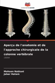 Aperu de l'anatomie et de l'approche chirurgicale de la colonne vertbrale, Nabiuni Mohsen