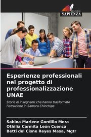 Esperienze professionali nel progetto di professionalizzazione UNAE, Gordillo Mera Sabina Marlene