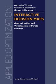 Interactive Decision Maps, Lotov Alexander