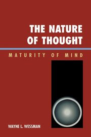 ksiazka tytu: The Nature of Thought autor: Wessman Wayne L.