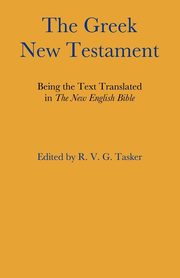 The Greek New Testament, Tasker R. V. G.