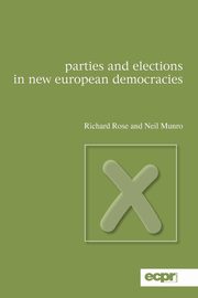 Parties and Elections in New European Democracies, Rose Richard
