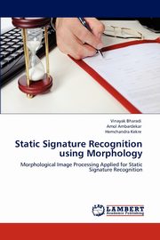 Static Signature Recognition Using Morphology, Bharadi Vinayak