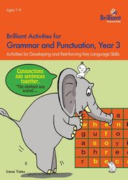 Brilliant Activities for Grammar and Punctuation, Year 3, Yates Irene