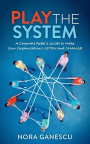 Play the System, Ganescu Nora