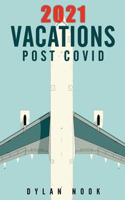 2021 Vacations Post-COVID, Nook Dylan