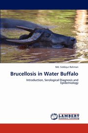 Brucellosis in Water Buffalo, Rahman Md. Siddiqur