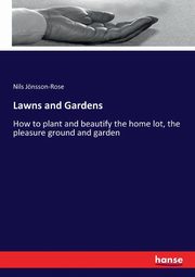 Lawns and Gardens, Jnsson-Rose Nils
