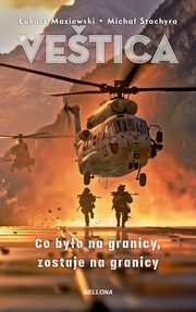 Vestica, ukasz Maziewski, Micha Stachyra