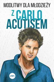 Modlitwy dla modziey z Carlo Acutisem, Kowalewski Robert