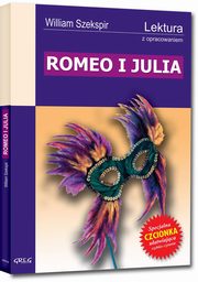 ksiazka tytu: Romeo i Julia Lektura z opracowaniem autor: Szekspir William