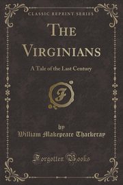 ksiazka tytu: The Virginians autor: Thackeray William Makepeace