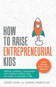 How To Raise Entrepreneurial Kids, Cook Jodie