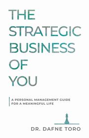 The Strategic Business of You, Toro Dr. Dafne