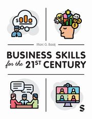 Business Skills for the 21st Century, Baaij Marc G.