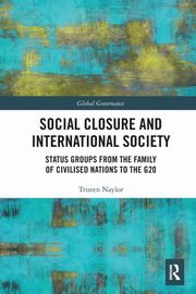 Social Closure and International Society, Naylor Tristen