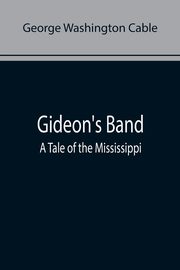 Gideon's Band, Washington Cable George