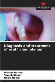 Diagnosis and treatment of oral lichen planus, Garma Maroua