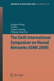 The Sixth International Symposium on Neural Networks (ISNN 2009), 
