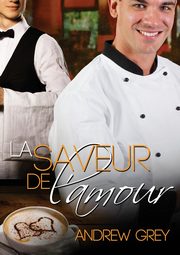 La saveur de l'amour, Grey Andrew