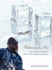 Reflections of a Poet, Durodola Olabisi
